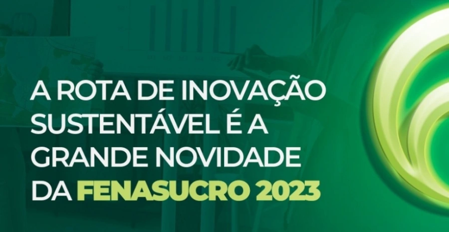 FENASUCRO & AGROCANA abre inscrições para sua inédita Rota da Inovação Sustentável
